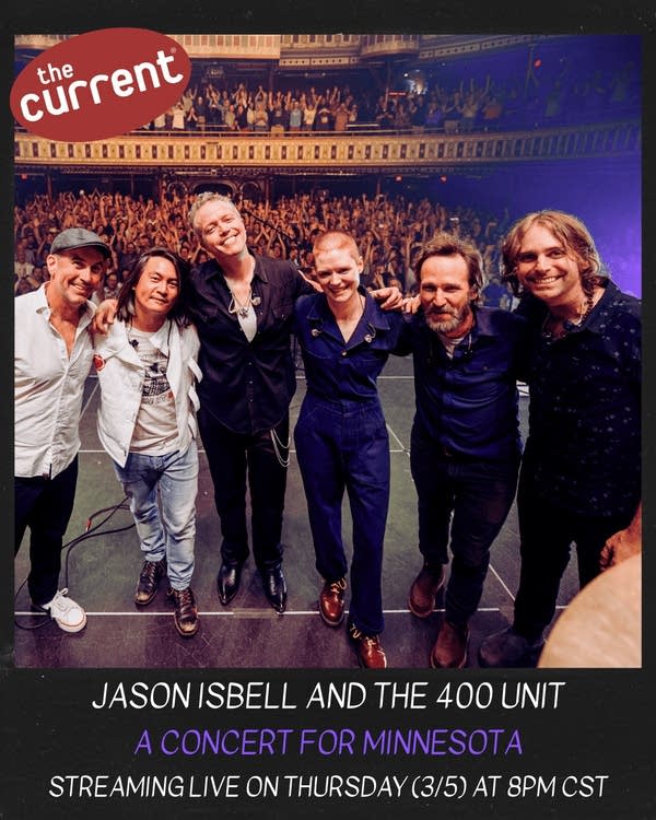 The Current presents an evening with Jason Isbell and the 400 Unit, live on The Current, a Concert for Minnesota.