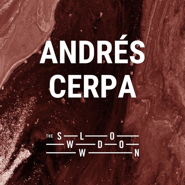 20260714 Slowdown Andres Cerpa