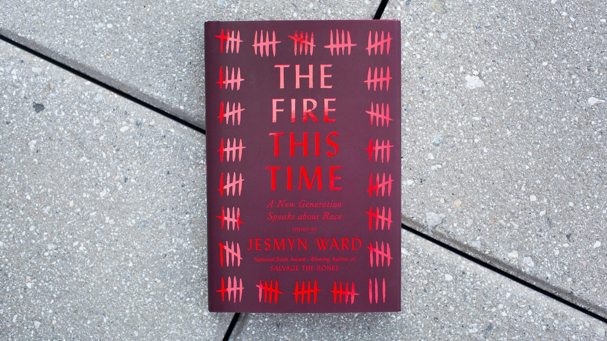  The Fire This Time A New Generation Of Writers On Race In America MPR News