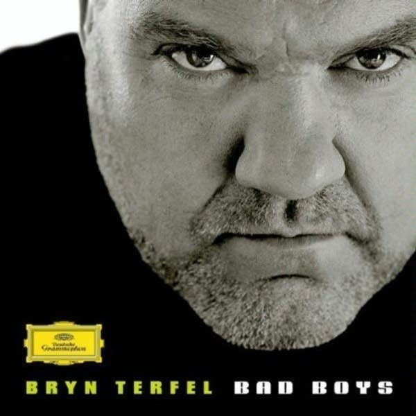 Bryn Terfel -- Bad Boys (DG 4778091)