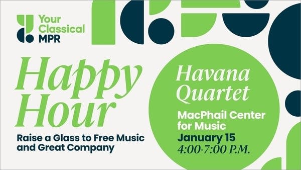 YourClassical MPR Happy Hour with the Havana Quartet