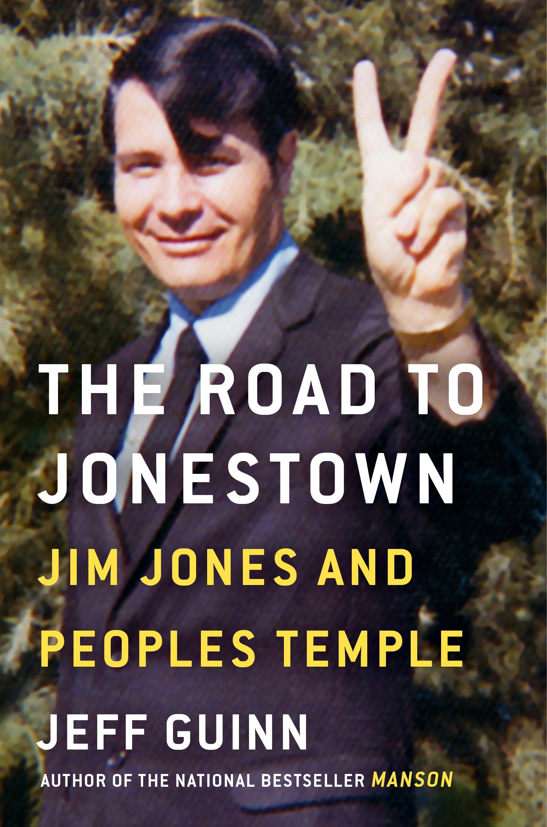 Cover for "The Road to Jonestown: Jim Jones and Peoples Temple."