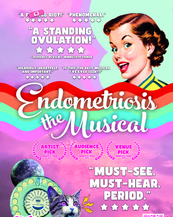 A poster for a play titled "Endometriosis: The Musical."