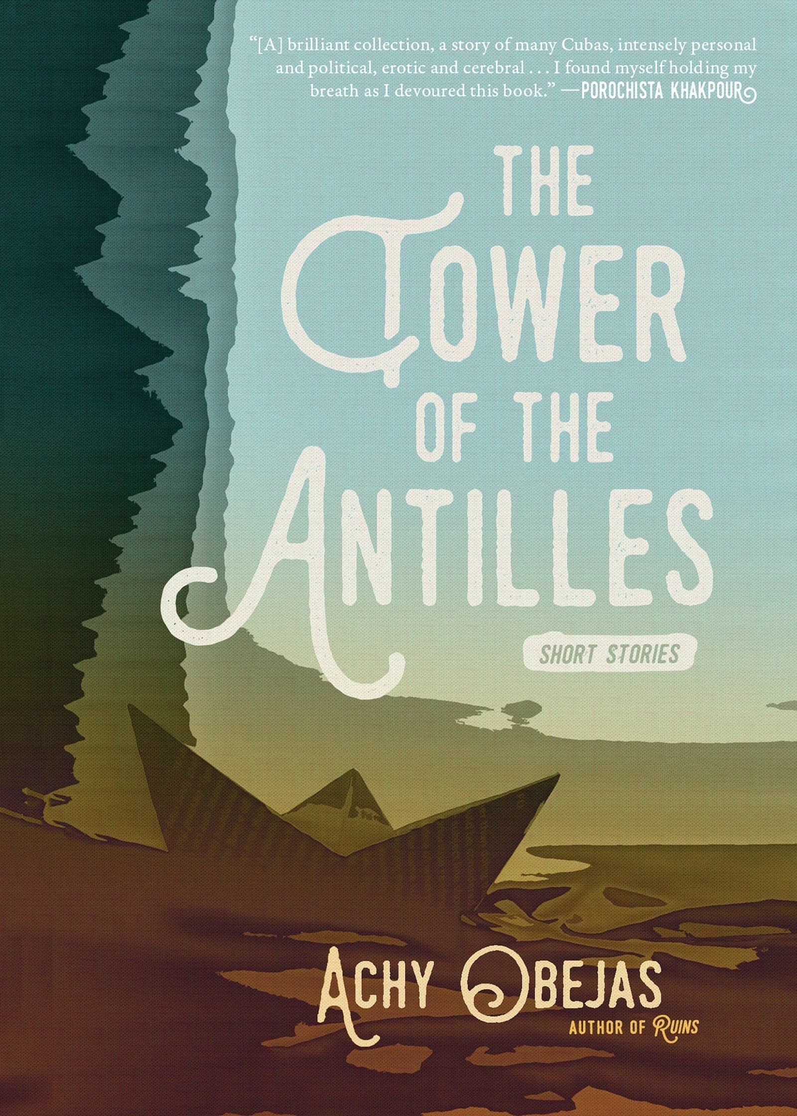 'The Tower of the Antilles' by Achy Obejas