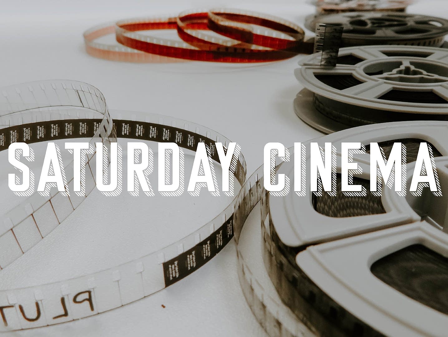 Saturday Cinema film reels