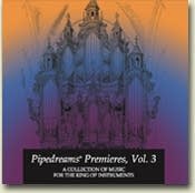 Pipedreams Premieres Vol 3 CD