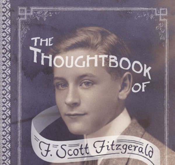 The Thoughtbook of F. Scott Fitzgerald