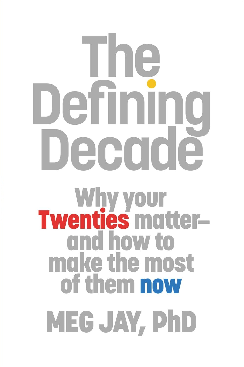 'The Defining Decade' by Meg Jay