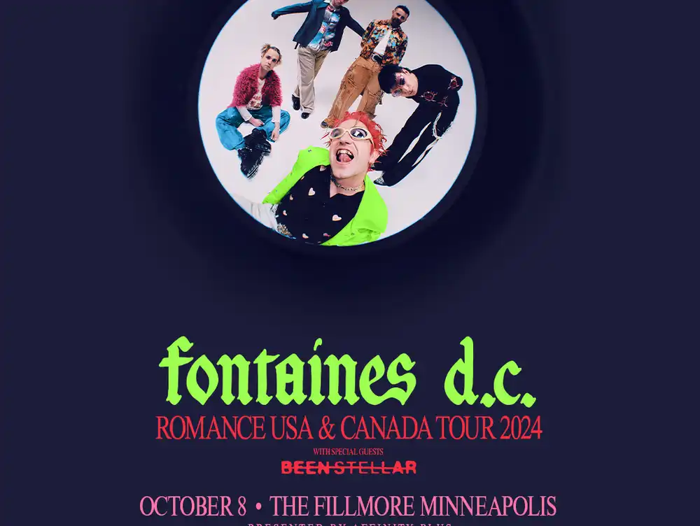 Fontaines D.C with special guests Been Stellar
