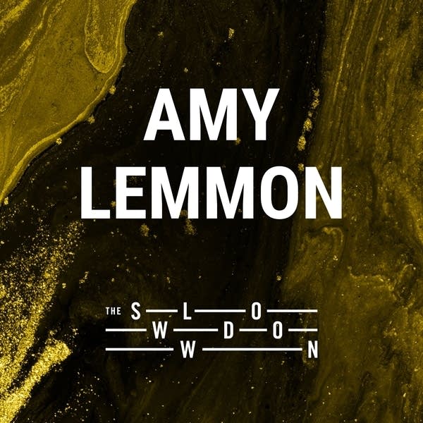 20260227 Slowdown Amy Lemmon