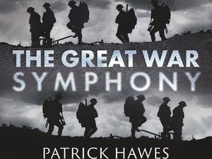 Patrick Hawes' new composition, 'The Great War Symphony'
