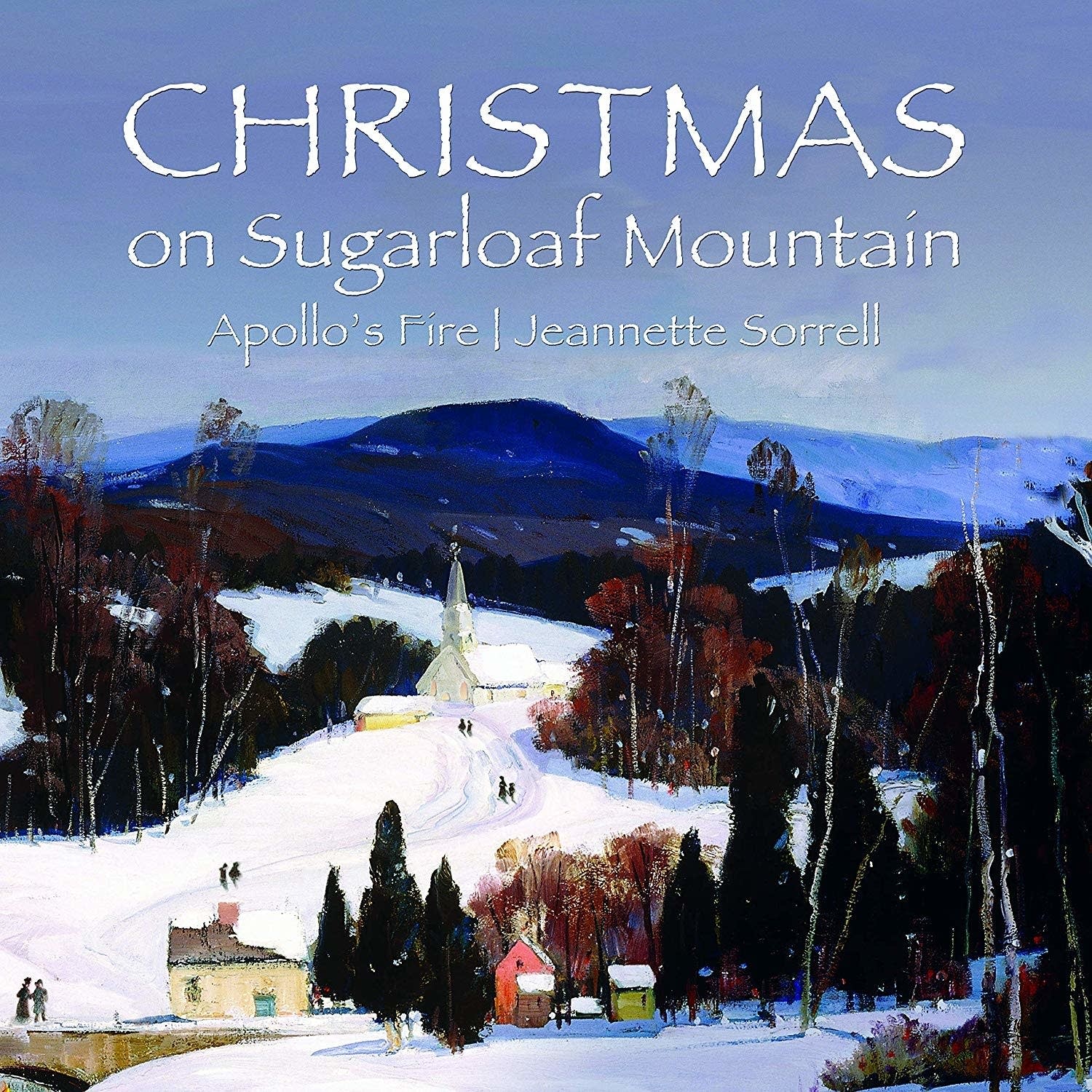 Apollo's Fire with Jeannette Sorrell: 'Christmas on Sugarloaf Mountain'