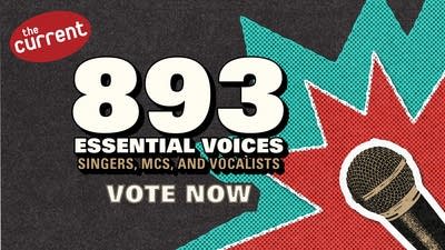 Vote: Choose your top 10 for The Current's 893 Essential Voices