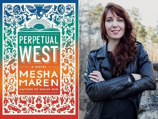 Mesha Maren’s “Perpetual West.”