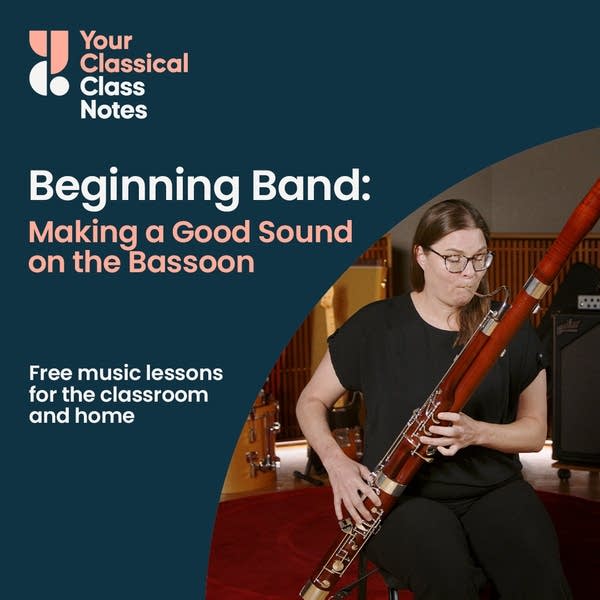 Class Notes thumbnail for a Beginning Band lesson. Includes bassoonist Emma Plehal of the Minnesota Winds.