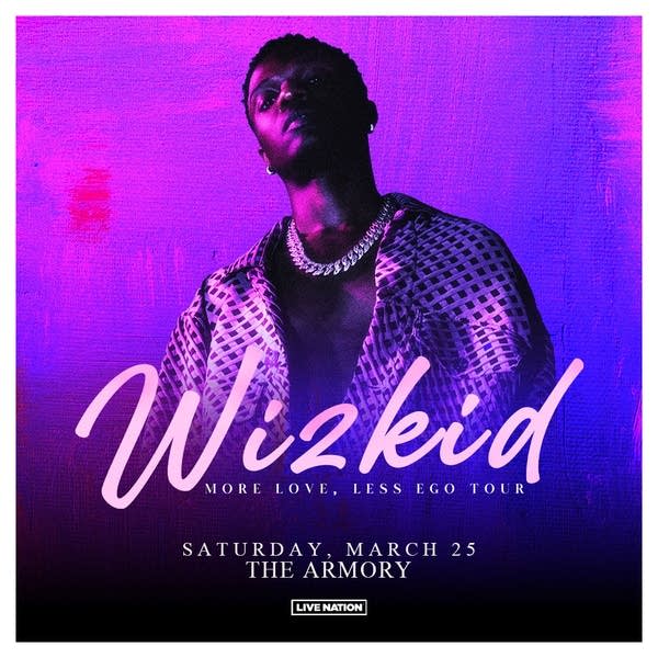 Wizkid will perform at The Armory in Minneapolis on Saturday, Mar. 25.