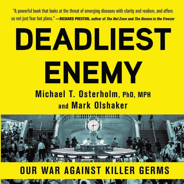 'Deadliest Enemy' by Michael Osterholm