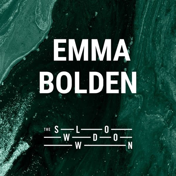 20260311 Slowdown Emma Bolden