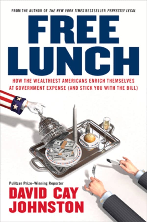 David Cay Johnston is author of "Free Lunch."