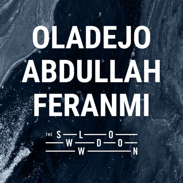 20260716 Slowdown Oladejo Abdullah Feranmi