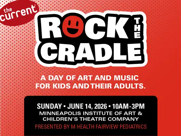The Current's Rock the Cradle 2026 presented by M Health Fairview