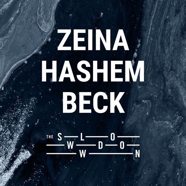 20260806 Slowdown Zeina Hashem Beck