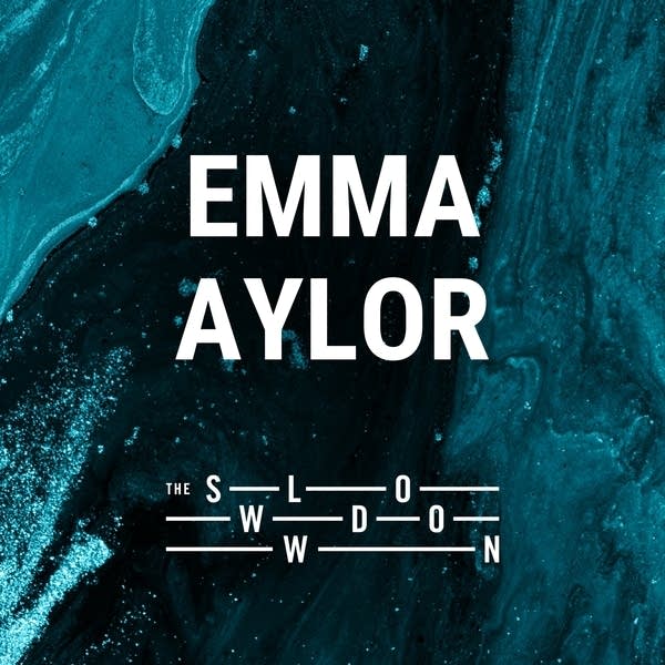 20260420 Slowdown Emma Aylor