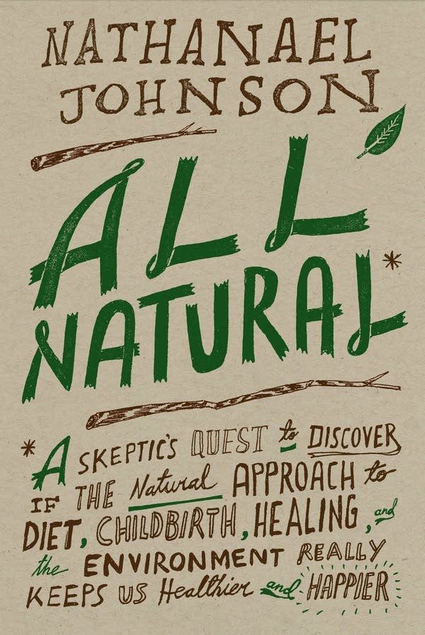 'All Natural' by Nathanael Johnson