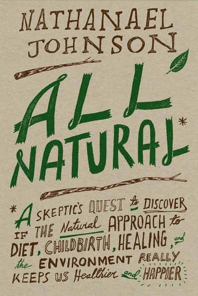 'All Natural' by Nathanael Johnson