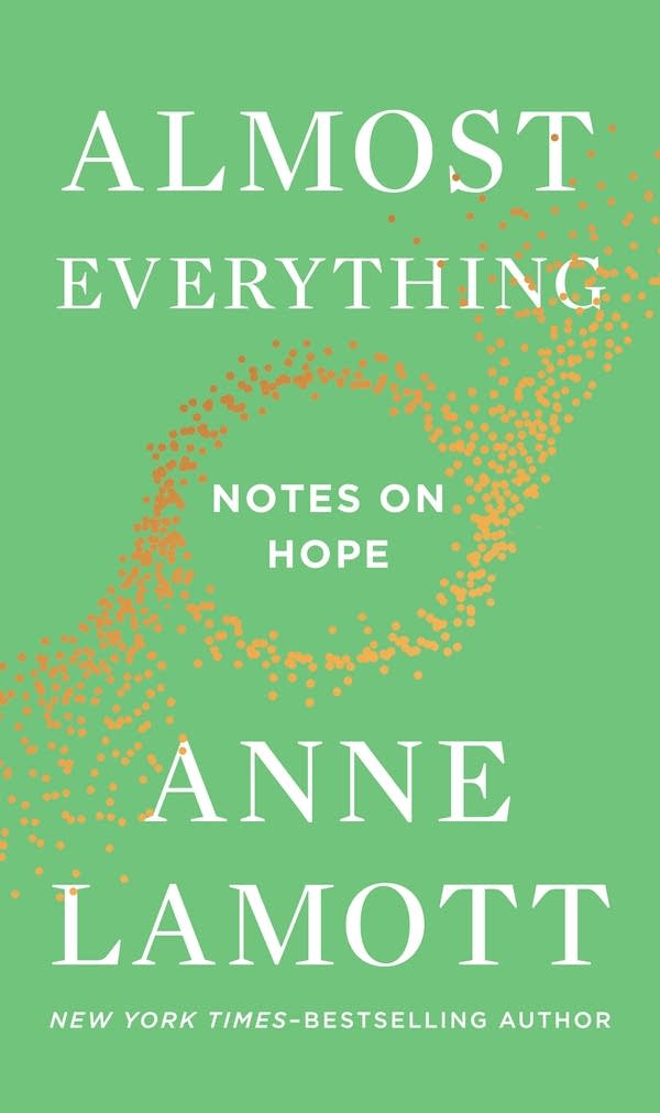 Anne Lamott "Almost Everything"