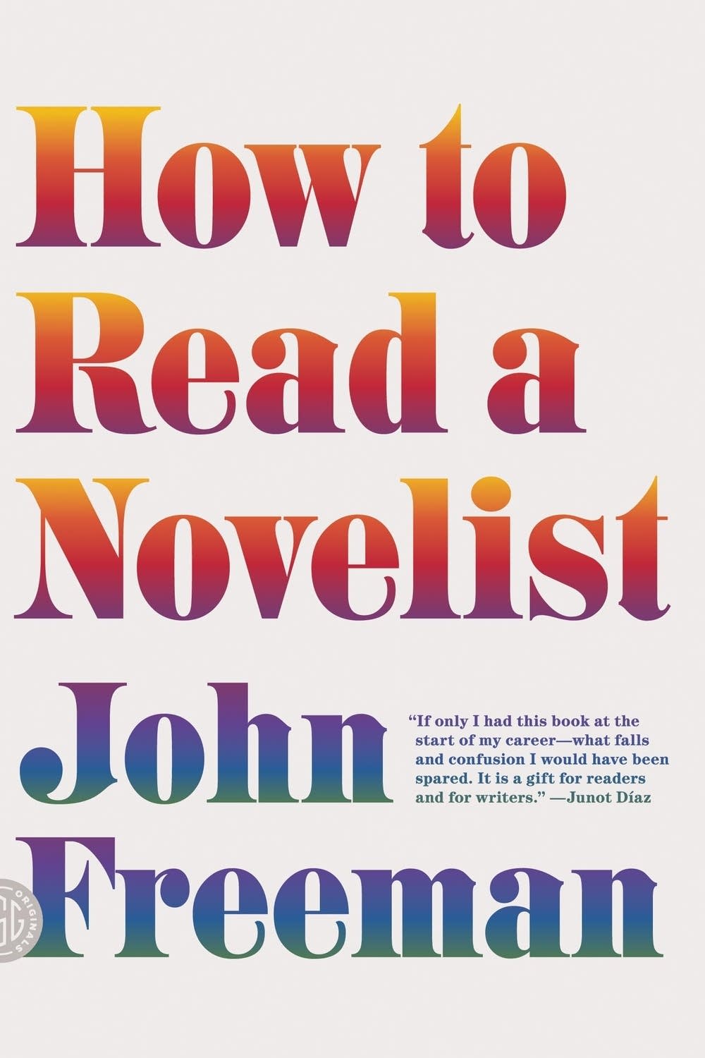 'How to Read a Novelist' by John Freeman
