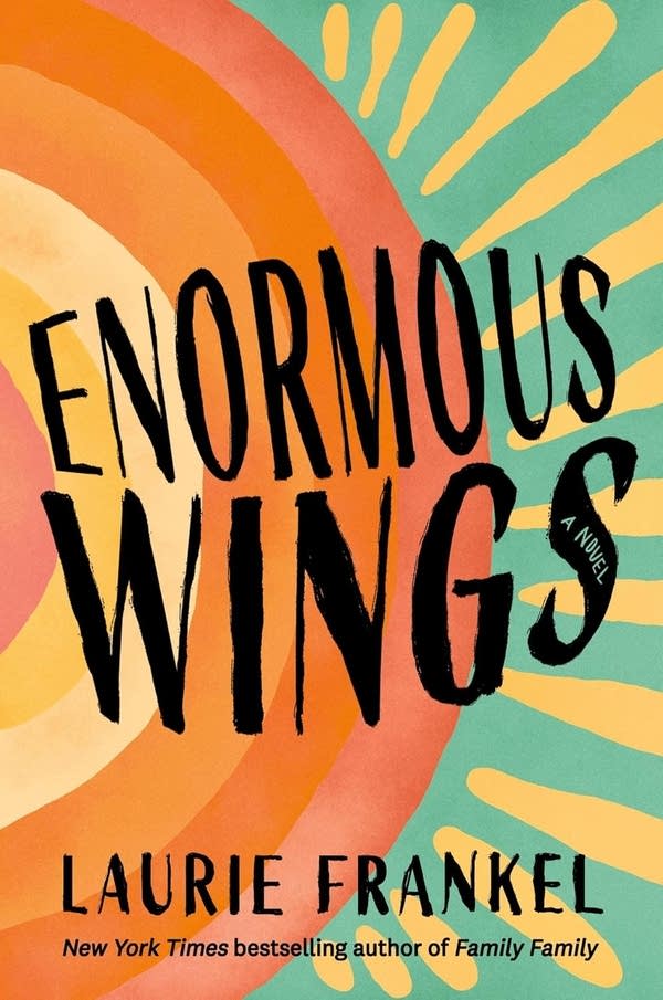 Ask a Bookseller: ‘Enormous Wings’ by Laurie Frankel 