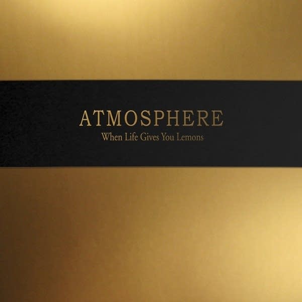 Atmosphere released the album, "When Life Gives You Lemons, You Paint That Sh*t Gold," on April 22, 2008.
