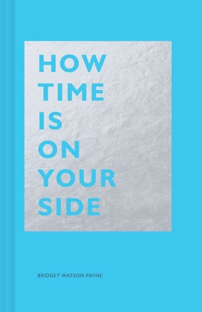 "How Time is on Your Side" by Bridget Watson Payne.