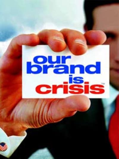 Our Brand is Crisis