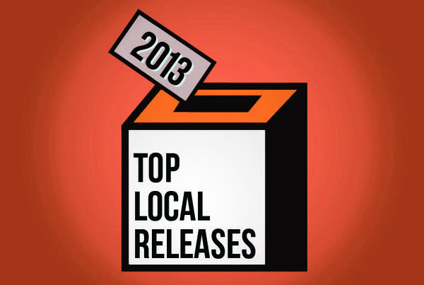 Top Local Releases of 2013