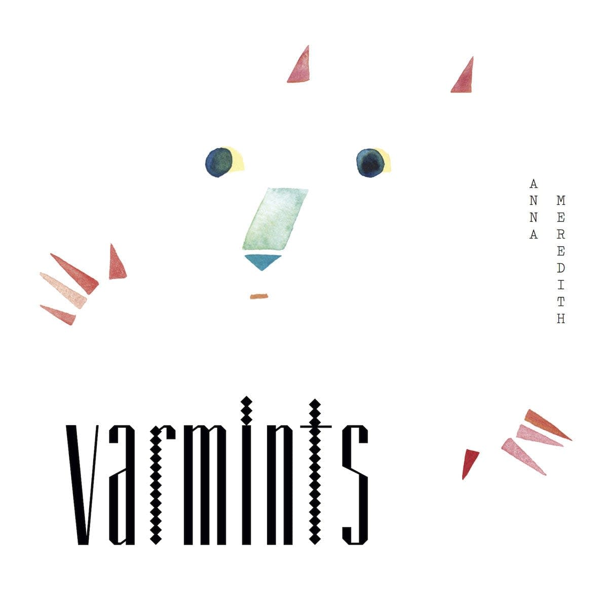 Anna Meredith: 'Varmints'
