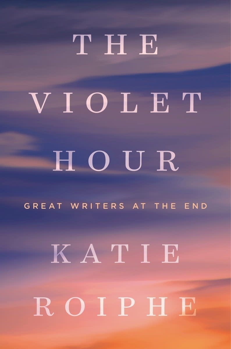 'The Violet Hour' How famous writers confronted death Minnesota