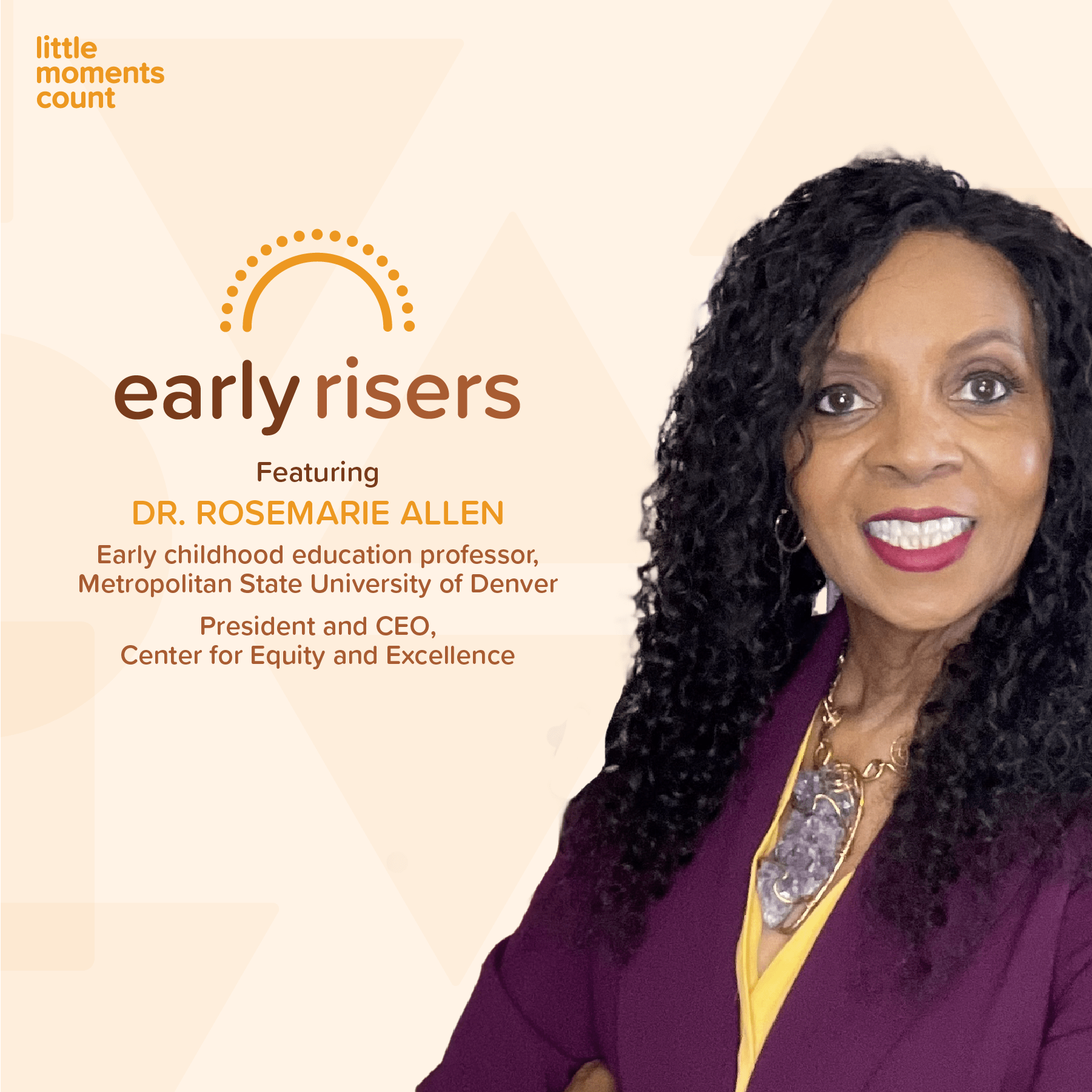 Dr. Rosemarie Allen, guest on Early Risers podcast