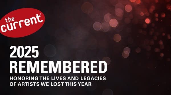 2025 Remembered from The Current