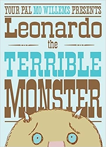 Leonardo the Terrible Monster by Mo Willems