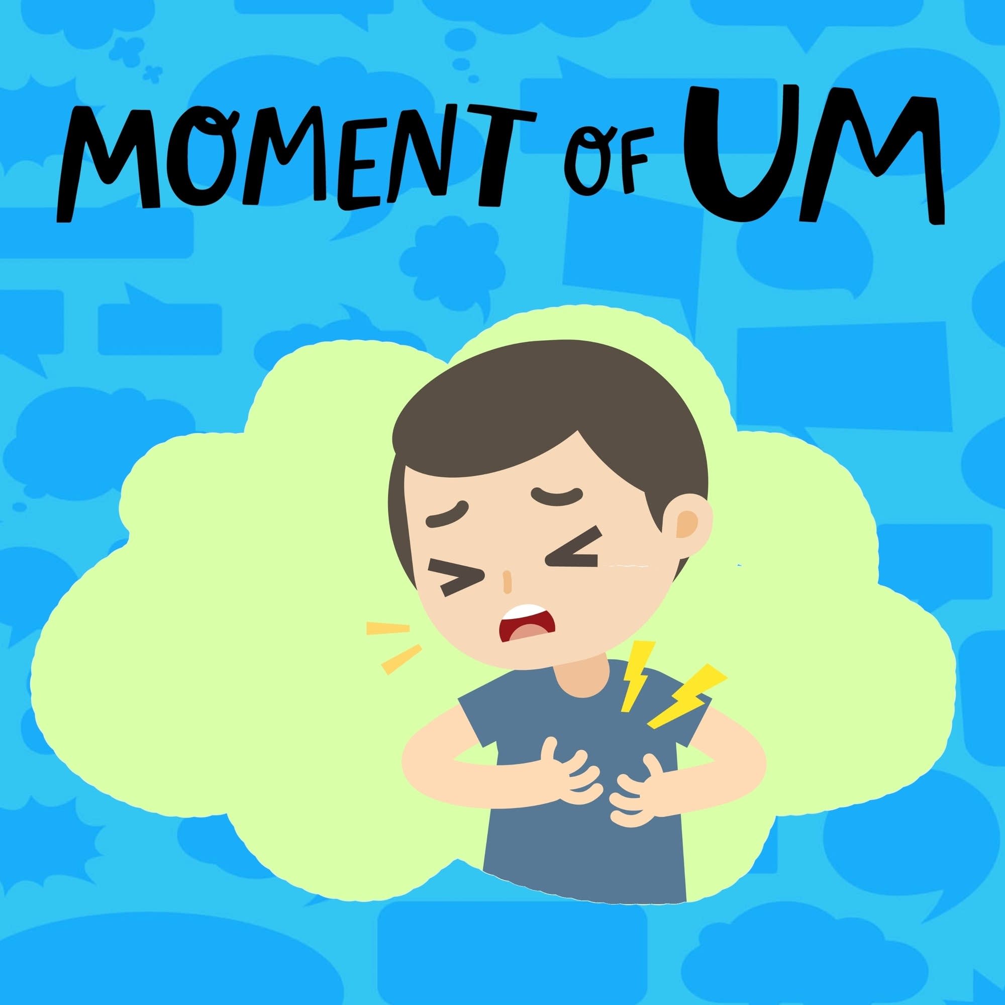 Moment Of Um