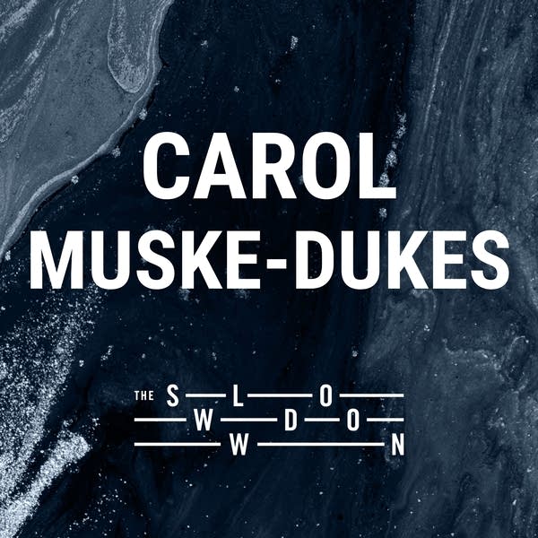 20260625 Slowdown Carol Muske-Dukes