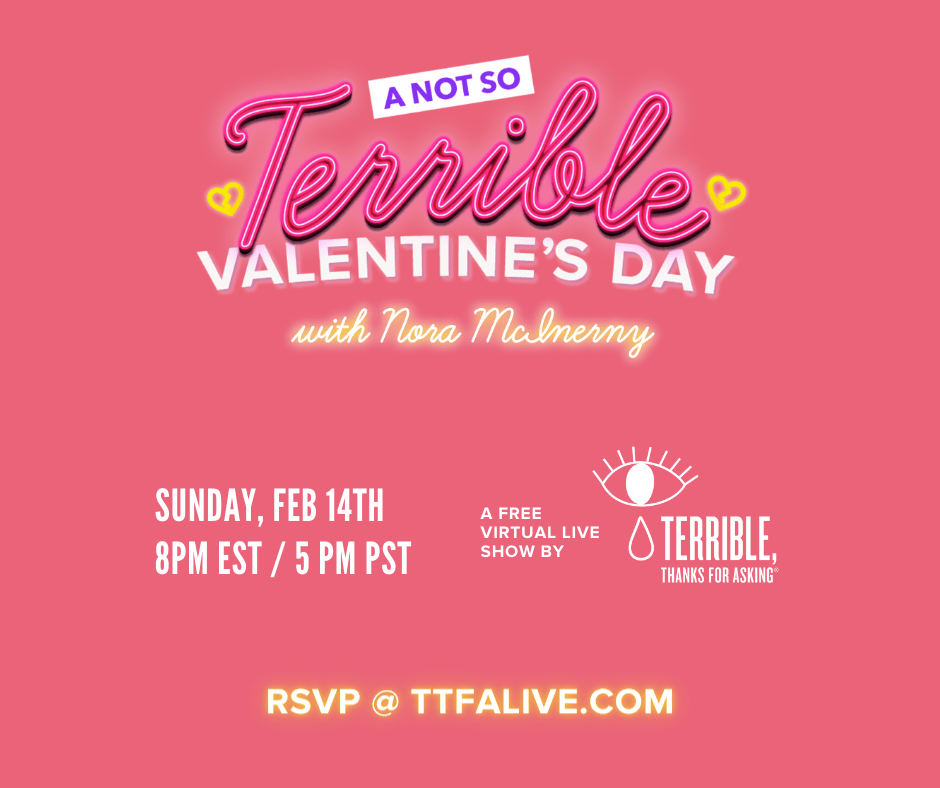 Terrible, Thanks for Asking Valentine's Day 2021