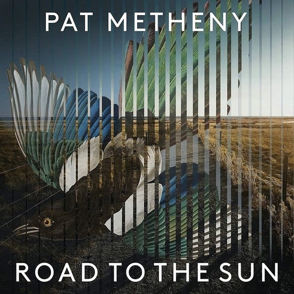 Pat Metheny — Road to the Sun