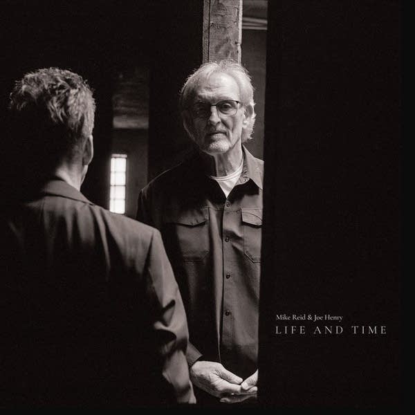 Mike Reid & Joe Henry - Life and Time