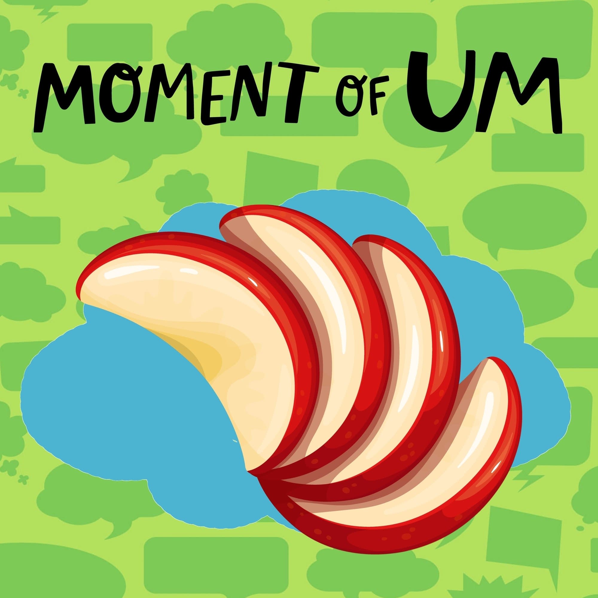 Moment Of Um