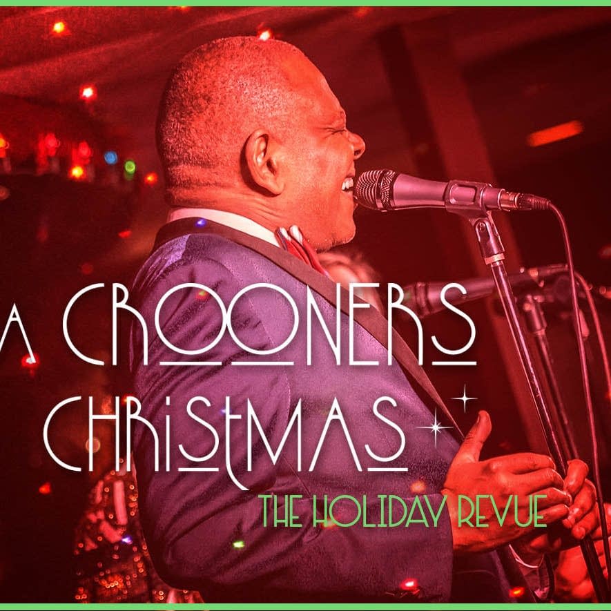 Christmas at Crooners: A Virtual Holiday Special | Events Calendar - Vimarsana News