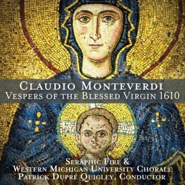 Monteverdi: Vespers of the Blessed Virgin 1610