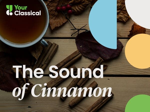 'The Sound of Cinnamon'